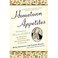 Hometown Appetites (The Story of Clementine Paddleford, the Forgotten Food Writer Who Chronicled How America Ate) (Paperback)