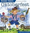 Kinder feiern Oktoberfest: Feste feiern mit Kindern