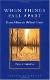 When Things Fall Apart: Heart Advice for Difficult Times (Shambhala Library)