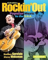 Rockin' Out: Popular Music in the U.S.A. (6th Edition) Rockin' Out: Popular Music in the U.S.A. (6th Edition)