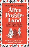 Alice in Puzzle-Land: A Carrollian Tale for Children Under Eighty (Dover Recreational Math)
