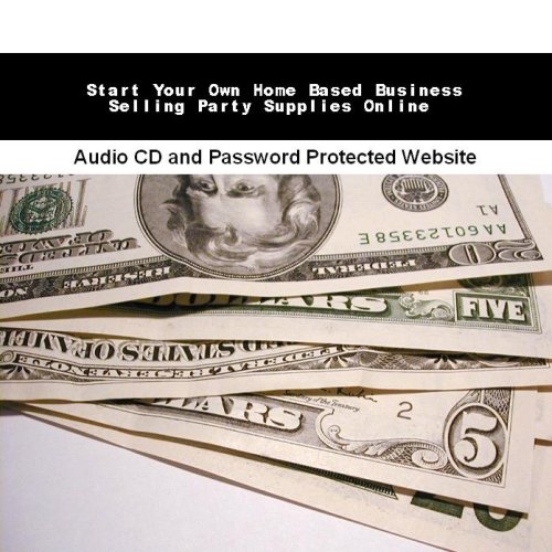 Start Your Own Home Based Business Selling Party Supplies Online