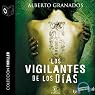 Los vigilantes de los días [The Days' Watchmen]