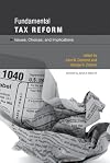 Fundamental tax reform : issues, choices, and implications