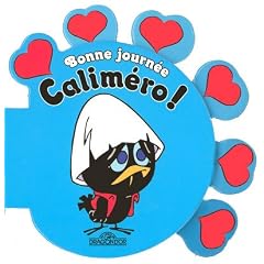 Bonne journ�e Calim�ro !