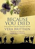 Because you died : poetry and prose of the First World War and after