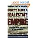 How to Build a Real Estate Empire