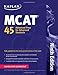 Kaplan MCAT 45: Advanced Prep for Advanced Students (Kaplan Test Prep)