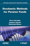 Stochastic Methods for Pension Funds (ISTE)
