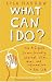 What Can I Do?