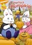 Max and Ruby: Max & Ruby's Perfect Pumpkin