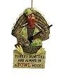 Turkey Hunters are Always in a Fowl Mood Hunting Ornament