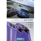 Les Jeux Videos, leur histoire, leur cr�ation, leur futurpar Olivia Fontaine