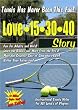 Love-15-30-40 Story