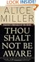 Thou Shalt Not Be Aware: Society's Betrayal of the Child