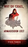 Why Oh Israel, Armageddon Lost