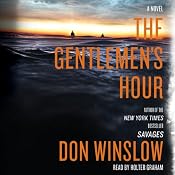 The Gentlemen's Hour: A Novel | [Don Winslow]