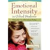 Emotional Intensity in Gifted Students: Helping Kids Cope With Explosive Feelings