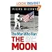 The Man Who Ran the Moon: James Webb, JFK and the Secret History of Project Apollo