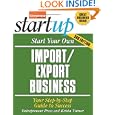 Start Your Own Import/Export Business, Third Edition'