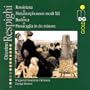 Ottorino Respighi: Rossiniana; Metamorphosen modi XII; Burlesca; Passacaglia in do minore