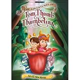 The Adventures of Tom Thumb and Thumbelina