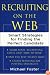 Recruiting on the Web : Smart Strategies for Finding the Perfect Candidate