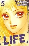 Life, Tome 5 :
