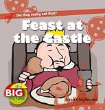 Feast at the Castle (Big Picture)