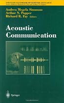 Acoustic Communication (Springer Handbook of Auditory Research)