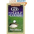 With God on the Golf Course (Outdoor Insights Pocket Devotionals) by Phil Callaway