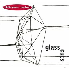 Glasscuts, Philip Glass Remixed