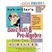 Bob Miller's Basic Math and Pre-Algebra for the Clueless, 2nd Ed. (Bob Miller's Clueless Series)