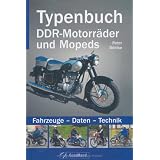 Typenbuch DDR-Motorr�der und Mopeds: Fahrzeuge - Daten - Technikvon "Peter B�hlke"