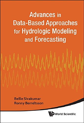 Advances in Data-based Approaches for Hydrologic Modeling and Forecasting