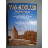 Ma provencepar Audouard Yvan