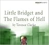 Little Bridget and The Flames of Hell Little Bridget and The Flames of Hell