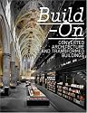 Build-on: Converted Architecture and Transformed Buildings