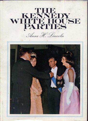 The Kennedy White House parties (A Studio book)