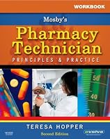 Workbook for Mosby's Pharmacy Technician: Principles and Practice