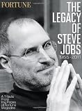 Fortune the Legacy of Steve Jobs: A Tribute from the Pages of Fortune