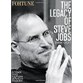 Fortune: The Legacy of Steve Jobs: A Tribute from the Pages of Fortune Magazine