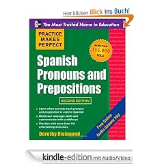 Practice Makes Perfect Spanish Pronouns and Prepositions, Second Edition