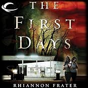 The First Days: As the World Dies, Book 1 | [Rhiannon Frater]