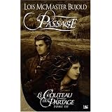 Le Couteau du partage, tome 3 : Passagepar Lois Bujold