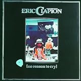 No Reason To Cryby Eric Clapton