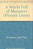 A world full of monsters