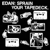 Sprain Your Tapedeck