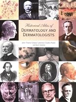 Historical Atlas of Dermatology and Dermatologists