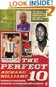 The Perfect 10: Dreamers, schemers, playmakers and playboys: the men who wore football's magic number